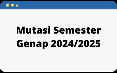 Mutasi Semester Genap 2024/2025